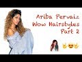 Ariba Pervaiz Wow Hairstyles (Part 2)