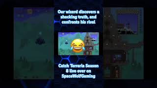 RedScorcery vs Sargon, who will emerge victorious. @SpaceWolfGaming #terraria #funny #wizard
