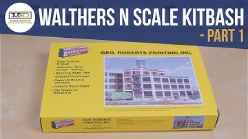 Walthers Cornerstone N Scale Kitbash - Part 1