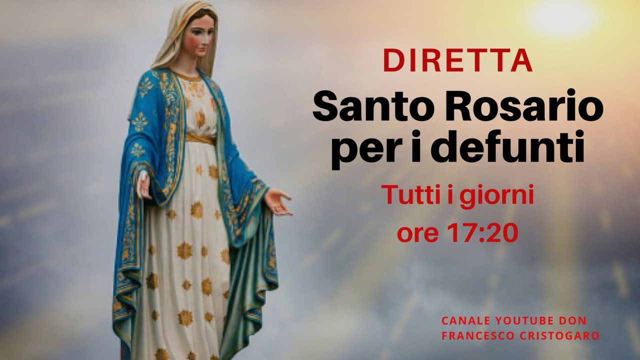 Santo Rosario per i defunti - misteri della luce