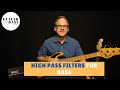 Why You Need a High Pass Filter for Bass