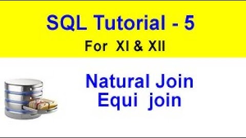 Natural Join in SQL class 12 computer science | Equi Join in SQL class 12 Computer Science hindi
