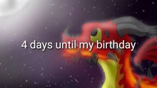 4 Days Until My Birthday