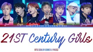 BTS - 21st Century Girls (Color Coded Lyrics/Han/Rom/Eng) [BTS21LOVER X CLONIC VIBES] Resimi