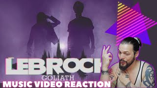 LEBROCK - GOLIATH - First Time Reaction