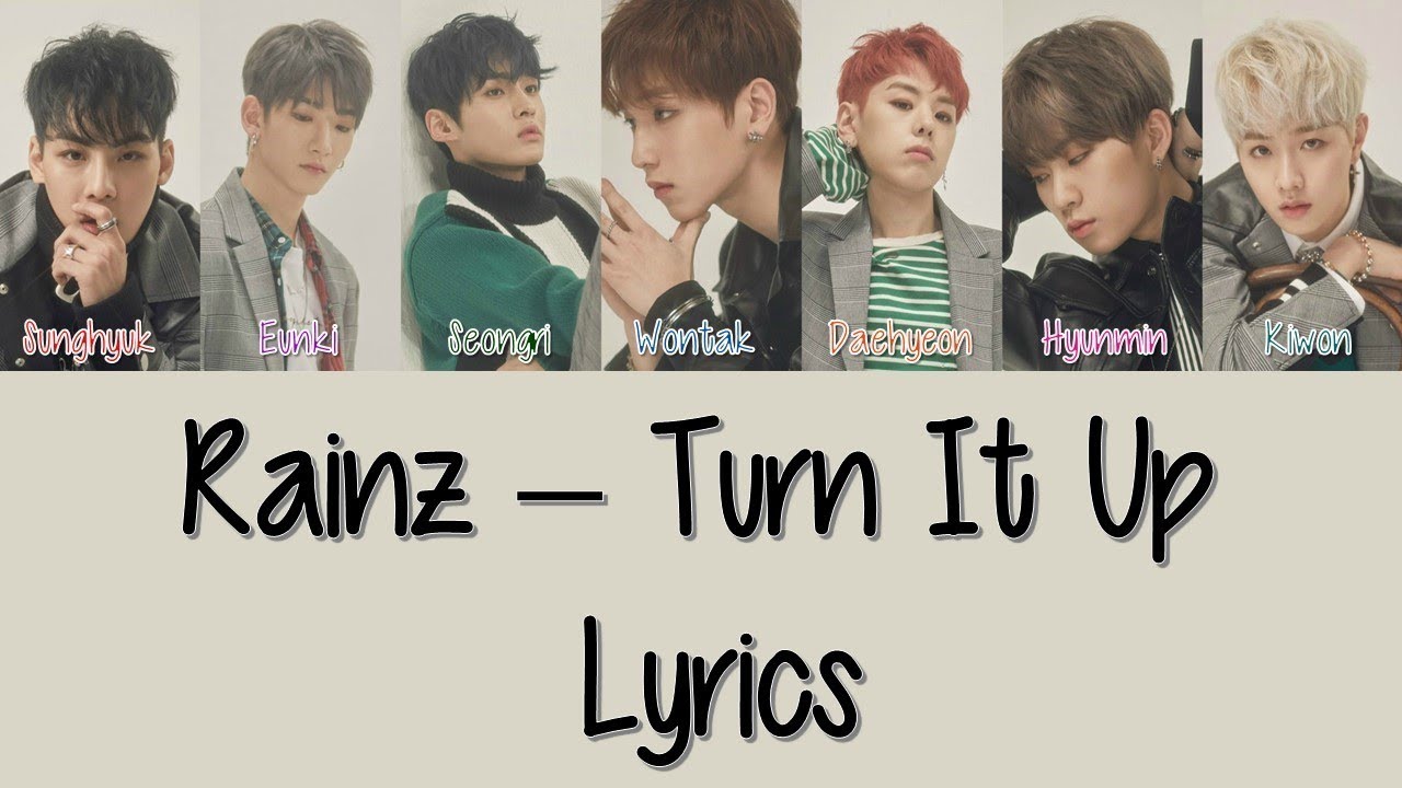 Rainz – Turn It Up [Hang, Rom & Eng Lyrics] 