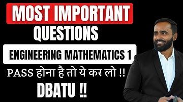 MOST IMPORTANT QUESTIONS|ENGINEERING MATHEMATICS 1|DBATU|PRADEEP GIRI SIR