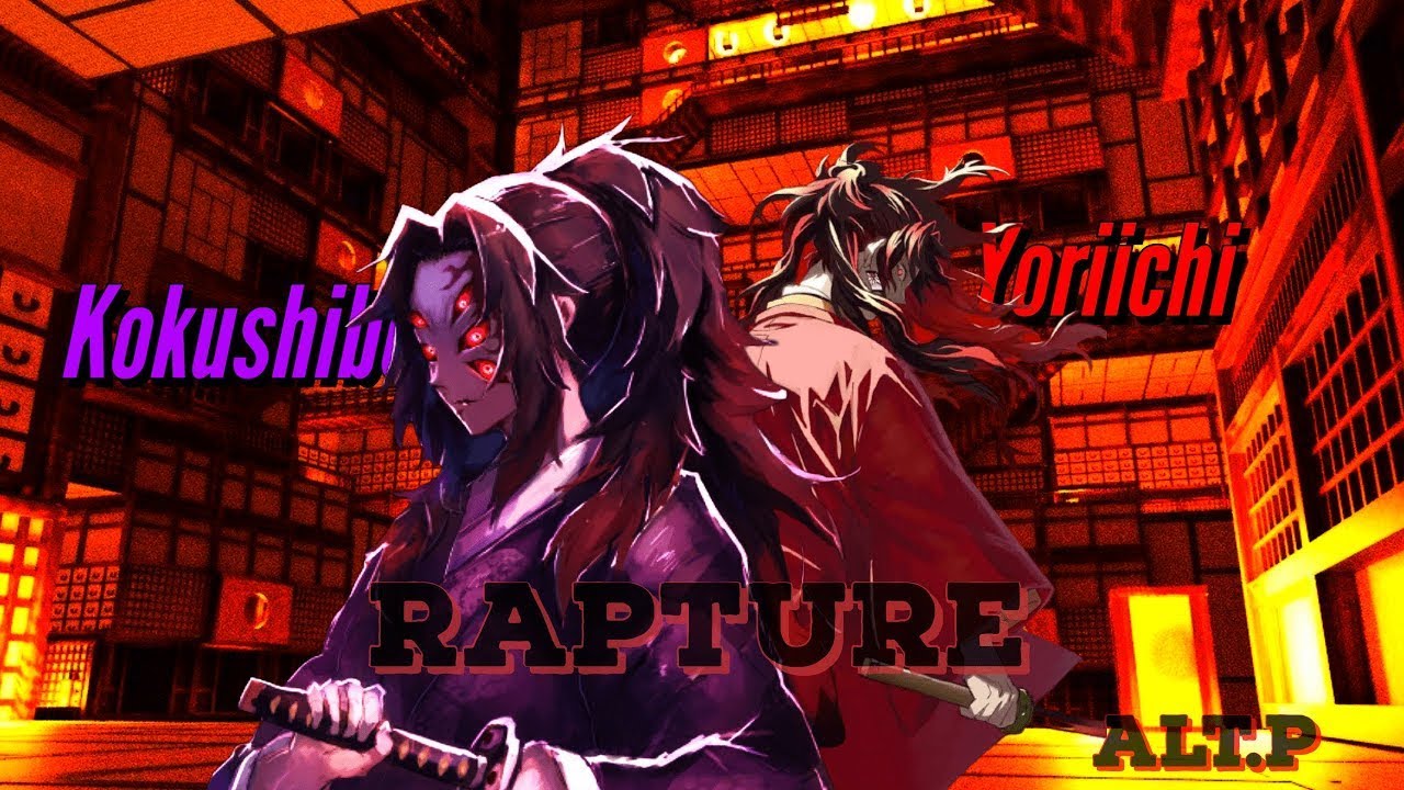 4K Anime || Kokushibo and Yorrichi x Rapture || #demonslayer - YouTube