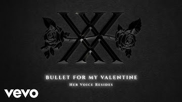Bullet For My Valentine - Her Voice Resides (Official Audio)