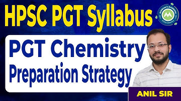 HPSC PGT Chemistry ||  Syllabus Discussion  By Anil  Sir Achievers Academy ||