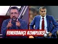 Serdar Ali Çelikler Şenol Güneş Fenerbahçe Kompleksi