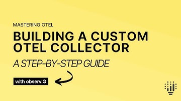 Een aangepaste OTel-collector bouwen: een stapsgewijze handleiding