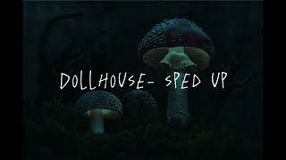 Dollhouse- sped up
