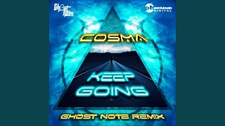 Keep Going (Ghost Note Remix)