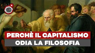 Perché Il capitalismo odia la filosofia, ft Luca Grecchi