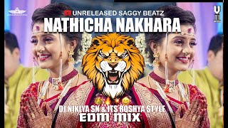 nathicha nakhra edm mix dj niklya sn it s roshya style || UNRELEASED SAGGY BEATZe