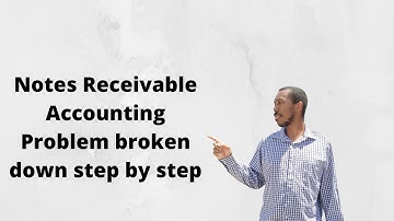 Notes Receivable Accounting Problem (4)