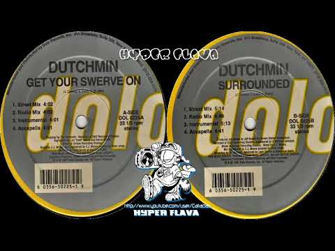 Dutchmin — Dutchmin - Get Your Swerve On / Surrounded (Full Vinyl) (1997)