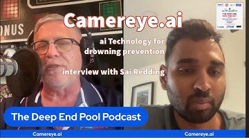 Revolutionary AI Pool Monitoring System Prevents Drownings | Interview  Sai Redding of Cammereye.ai