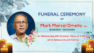 FUNERAL CEREMONY OF - MARK MARCEL DMELLO | St. Antony Church ,Fermai