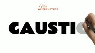 CAUSTIC (adjective) Meaning, Pronunciation and Examples in Sentences | GRE GMAT LSAT SAT ESL TOEIC