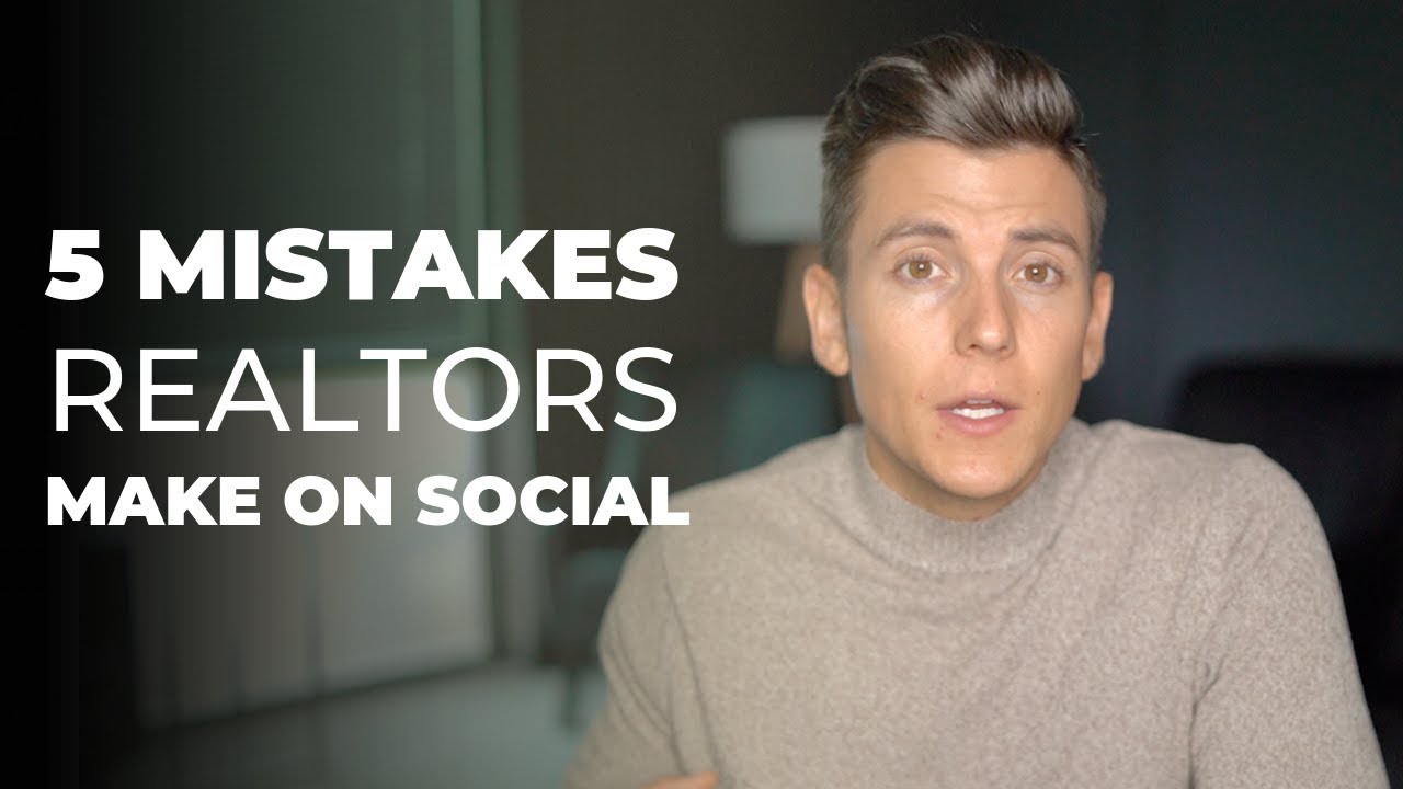The BIGGEST mistakes real estate agents make on social media YouTube