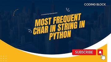 Find Most Frequent Character in String in Python