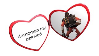 Demoman my beloved (tf2 casual)