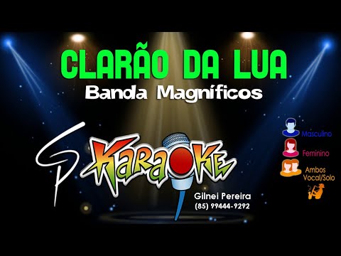 Video thumbnail for Karaokê Banda Magníficos - Clarão da Lua