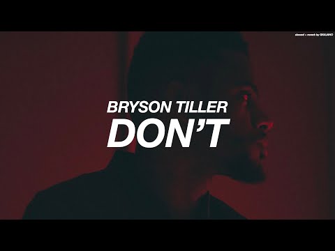 Bryson Tiller - Don't