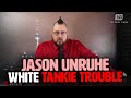 Jason unruhe is a larping midlevel boss white tankie trouble