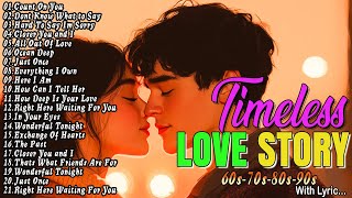 Best Love Songs of All Time Timeless Love Songs Playlist Best Old Love Songs of the 80s & 90s