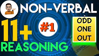 11 Plus Non Verbal Reasoning - Type 1 : Odd one out #Lessonade