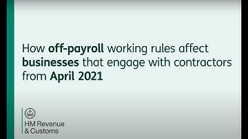 How off-payroll working rules affect businesses that engage with contractors from April 2021