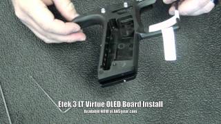 Etek 3 LT Virtue OLED Board Install