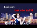 Danh sách Link vào VN138 Bet mới nhất không bị chặn - YouTube