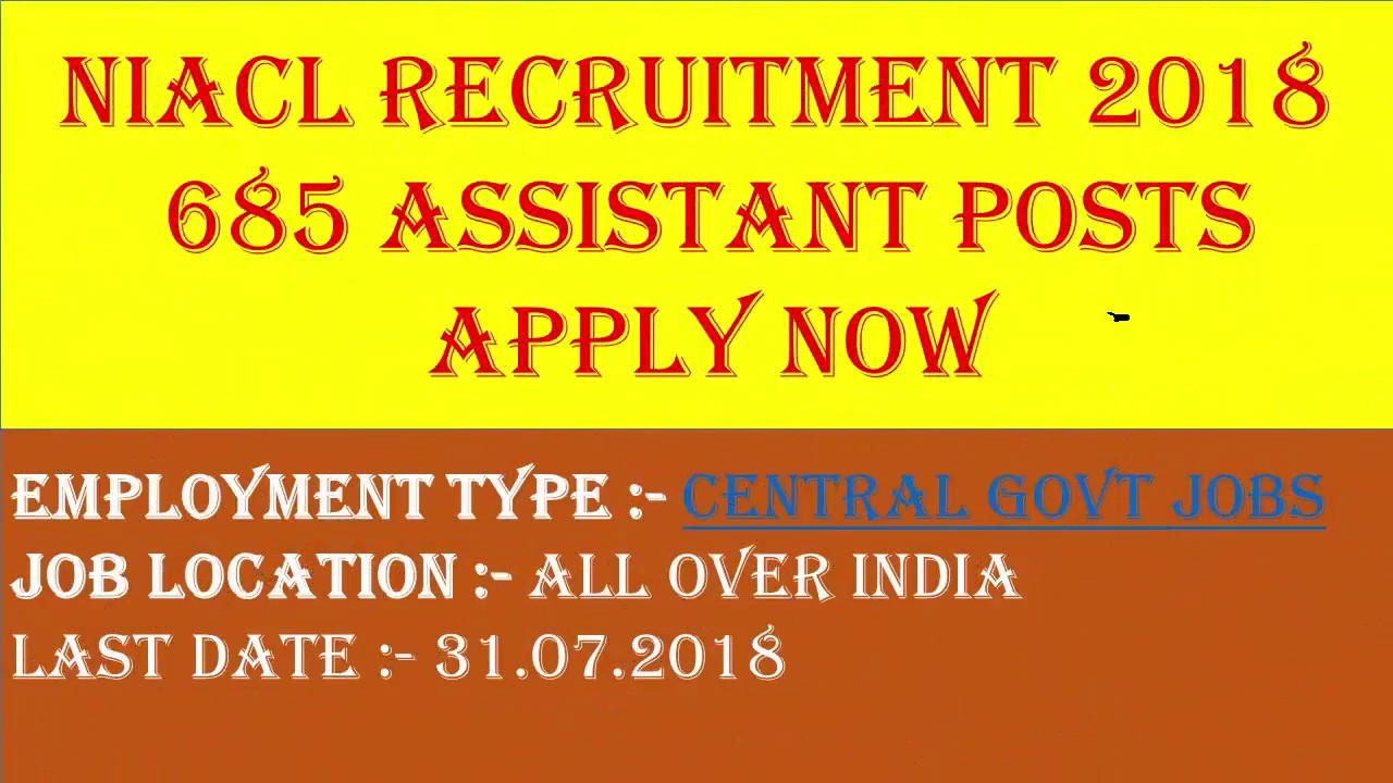 NIACL ( The New India Assurance Co. Ltd. ) Recruitment 2018 – 685 Assistant Posts | Apply Now