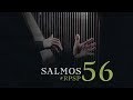 SALMOS 56 Resumen Pr. Adolfo Suarez | Reavivados Por Su Palabra