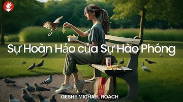 Lớp 5 - Món Quà của Sự Giải Thoát 43: Bồ Tát Hiện Đại (2024, Arizona)