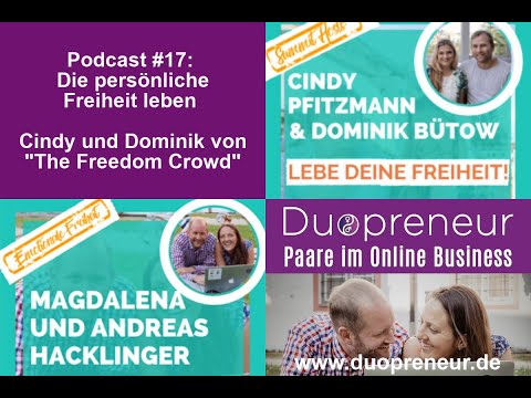 Duopreneur-Podcast #17: Die persönliche Freiheit leben - Cindy und Dominik von &quot;The Freedom Crowd&quot;
