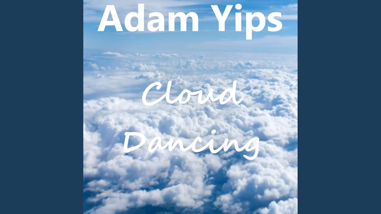 Cloud Dancing auf YouTube ansehen Cloud Dancing auf YouTube ansehen