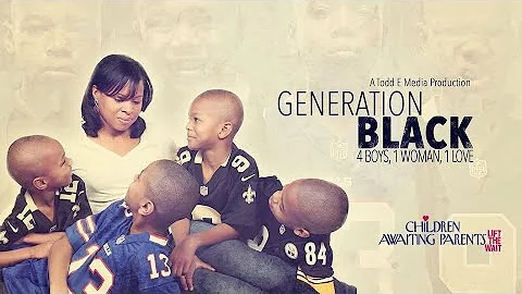Best Adoption Story Ever - The Generation Black St...