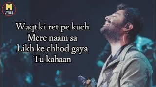 Hamari Adhuri Kahani (Lyrics)- Arijit Singh  | Jeet Ganguly