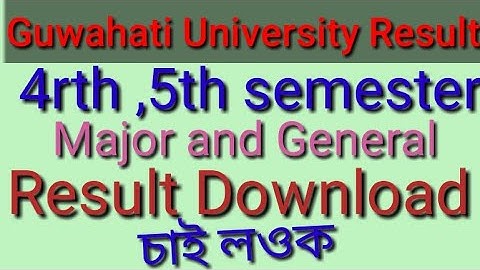 Guwahati University 3rd and 5th sem result download