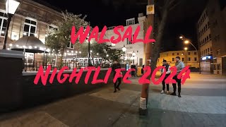 Walsall Nightlife - Saturday Night Walk - Best Pubs & Bars - March 2024