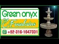 Green onyx fountains |onyxmarble fountain | onyx fountain for home decor | Fountain for garden |
