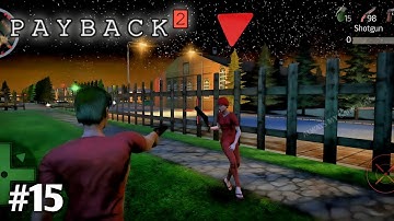 Payback 2 - THIEF / URBAN BUST-UP Gameplay Walkthrough Part 15 (Android iOS) AMG