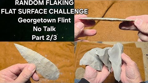 2266 - No Talk - Part 2/3 - Random Flaking Flat Surface Challenge - Georgetown Flint #flintknapping 