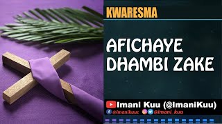 AFICHAYE DHAMBI ZAKE - Nyimbo Kwaresma