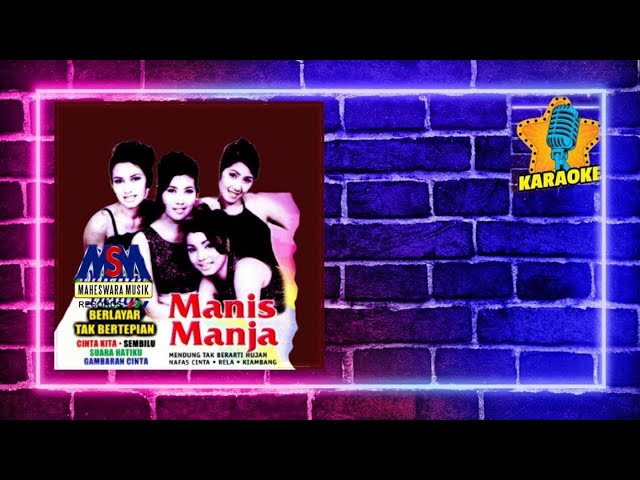 Manis Manja Group - Suara Hati [Original Karaoke Video] No Vocal class=